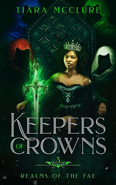 Keepers of Crowns (Realms of the Fae, #3)