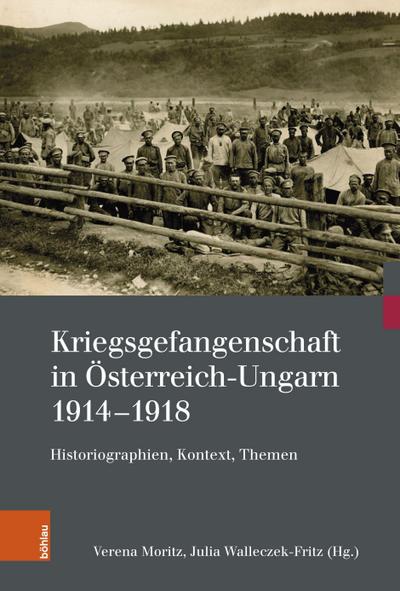 Kriegsgefangenschaft in Österreich-Ungarn 1914-1918