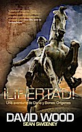 ¡Libertad!  Una aventura de Dane y Bones: Orígenes