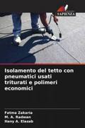 Isolamento del tetto con pneumatici usati triturati e polimeri economici