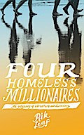 Four Homeless Millionaires