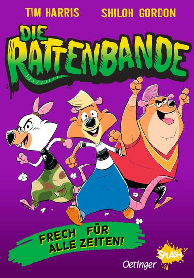 Die Rattenbande 1. Frech für alle Zeiten