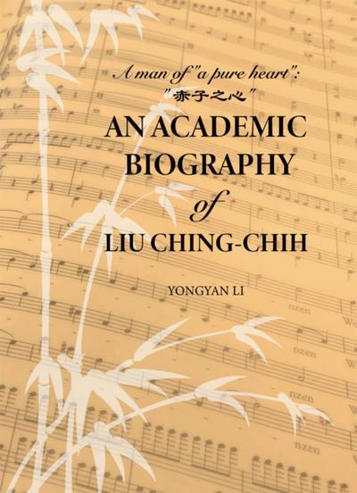 Academic Biography of Liu Ching-Chih