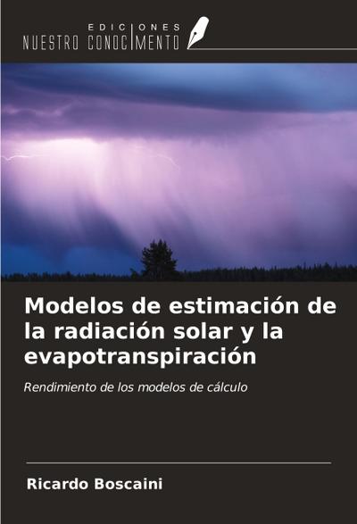 Modelos de estimación de la radiación solar y la evapotranspiración