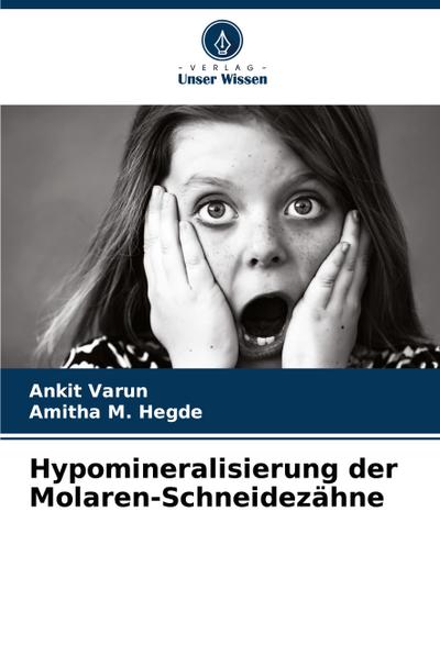 Hypomineralisierung der Molaren-Schneidezähne