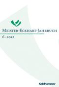Meister-Eckhart-Jahrbuch: Band 6 (2012): Meister Eckharts Erfurter 'Reden' in ihrem Kontext Dagmar Gottschall Editor