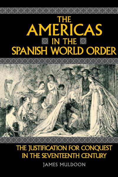 The Americas in the Spanish World Order