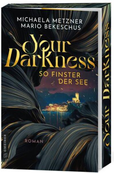 Your Darkness - so finster der See
