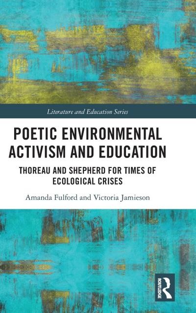 Poetic Environmental Activism and Education