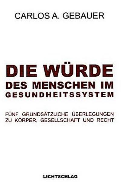 Die Würde des Menschen im Gesundheitssystem