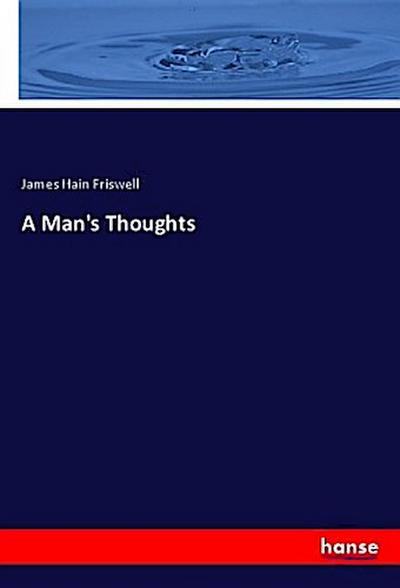 A Man’s Thoughts