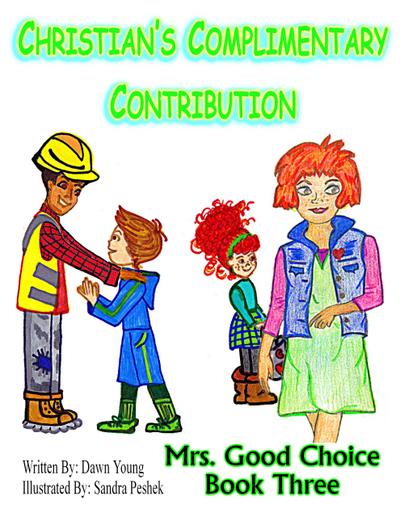 Christian’s Complimentary Contribution (Mrs. Good Choice, #3)