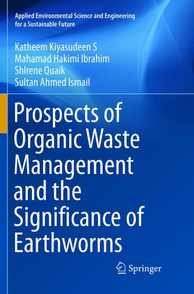 Prospects of Organic Waste Management and the Significance of Earthworms