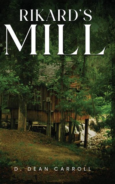 Rikard’s Mill