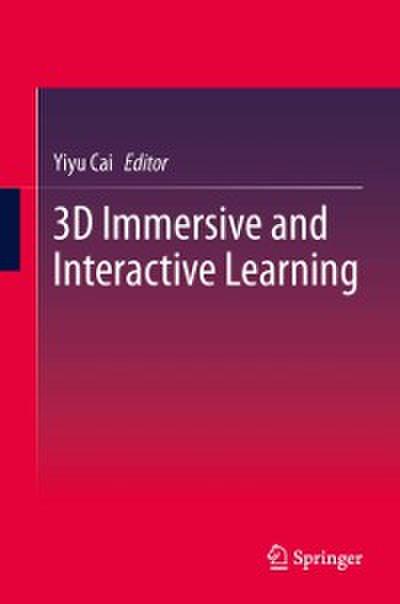 3D Immersive and Interactive Learning