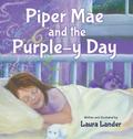 Piper Mae and the Purple-y Day!
