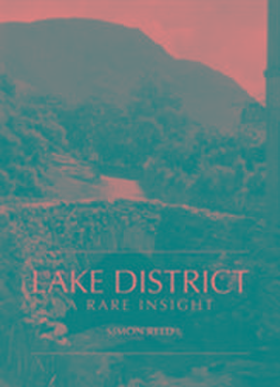Reed, S: Lake District - A Rare Insight