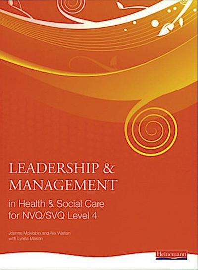 Leadership and Management in Health and Social Care NVQ Level 4