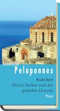 Lesereise Peloponnes. Alexis Sorbas und der getürkte Grieche (Picus Lesereisen)