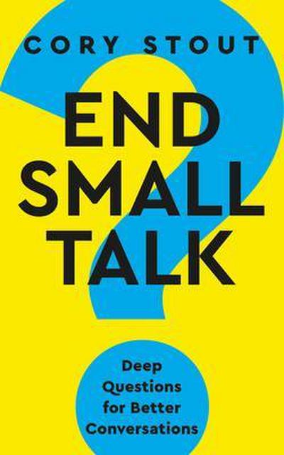 End Small Talk