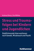 Stress und Traumafolgen bei Kindern und Jugendlich