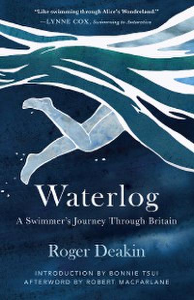 Waterlog: A Swimmers Journey Through Britain