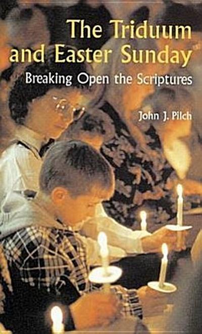 The Triduum and Easter Sunday