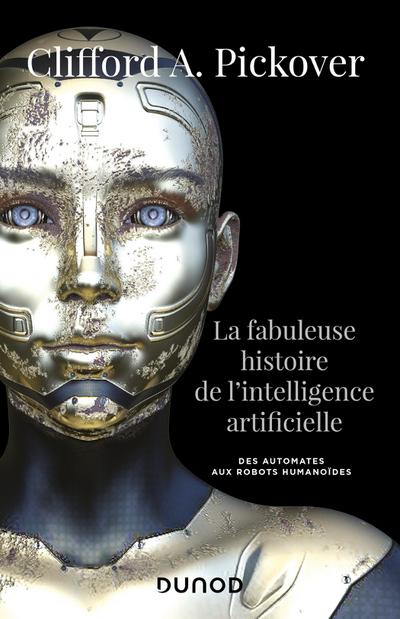 La fabuleuse histoire de l’intelligence artificielle