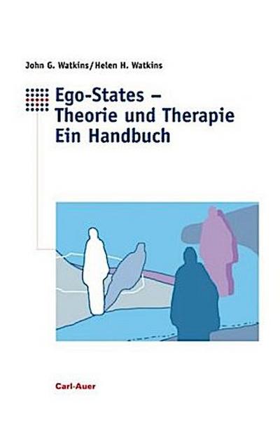 Ego-States - Theorie und Therapie