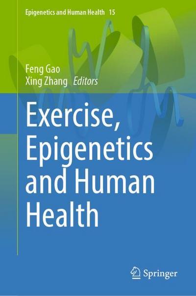 Exercise, Epigenetics and Human Health