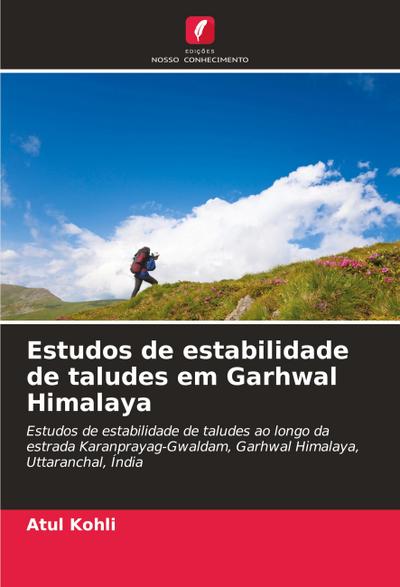 Estudos de estabilidade de taludes em Garhwal Himalaya