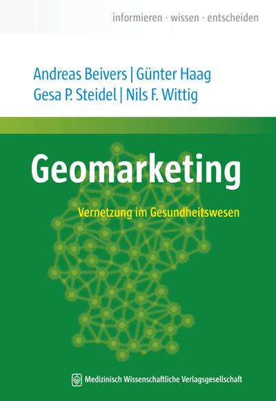 Geomarketing: Vernetzung im Gesundheitswesen (informieren · wissen · entscheiden)