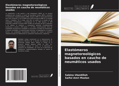 Elastómeros magnetoreológicos basados en caucho de neumáticos usados