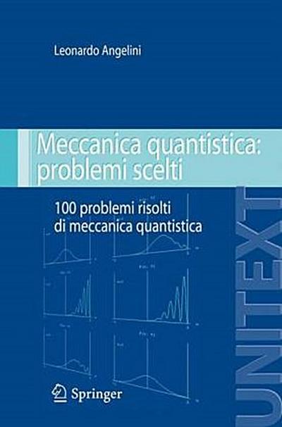Meccanica quantistica: problemi scelti