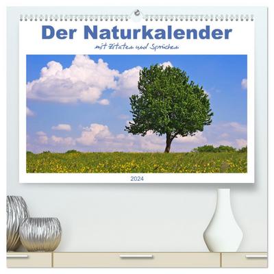 Der Naturkalender mit Zitaten und Sprüchen (hochwertiger Premium Wandkalender 2024 DIN A2 quer), Kunstdruck in Hochglanz