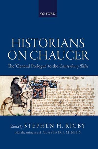 Historians on Chaucer: The ’General Prologue’ to the Canterbury Tales