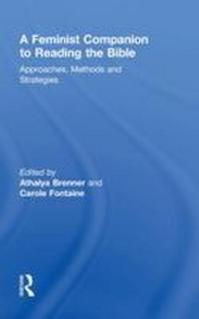 A Feminist Companion to Reading the Bible