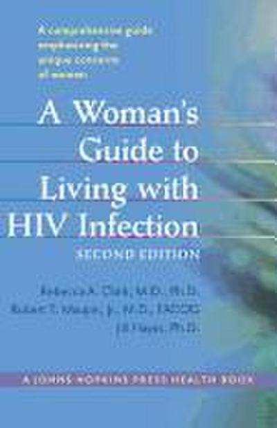 A Woman’s Guide to Living with HIV Infection