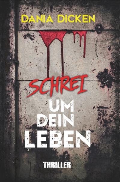 Schrei um dein Leben