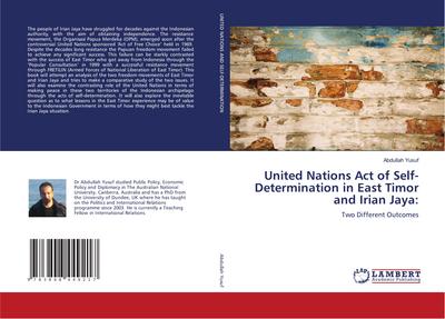 United Nations Act of Self-Determination in East Timor and Irian Jaya: