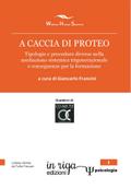 A caccia di Proteo. Tipologie e procedure nella mediazione sistemica trigenerazionale e conseguenze per la formazione