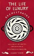 Archestratus: Fragments from the Life of Luxury Archestratus Author