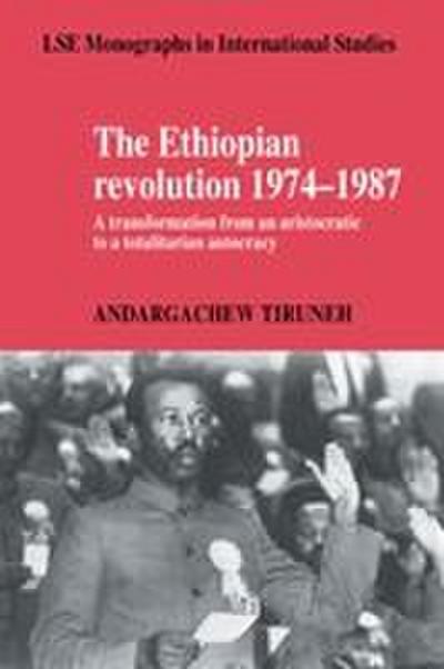 The Ethiopian Revolution 1974 1987