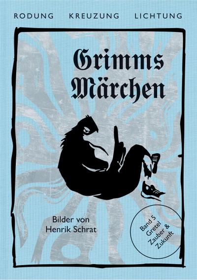 Grimms Märchen, Gretel - Zauber & Zukunft