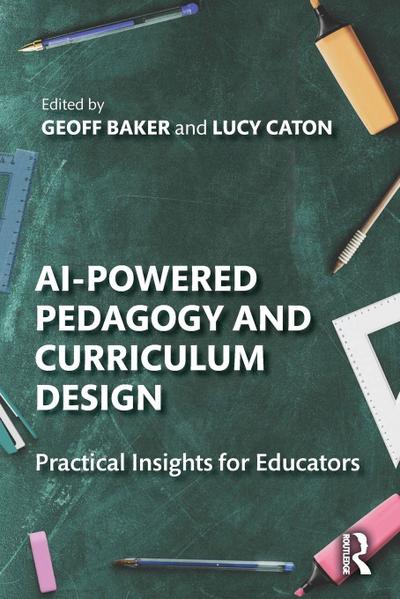 AI-Powered Pedagogy and Curriculum Design