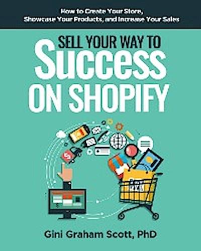 Sell Your Way to Success on Shopify