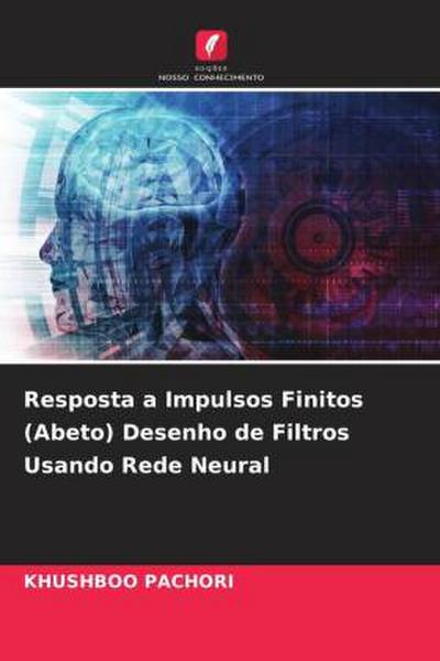 Resposta a Impulsos Finitos (Abeto) Desenho de Filtros Usando Rede Neural