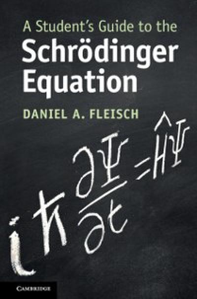 Student’s Guide to the Schrodinger Equation