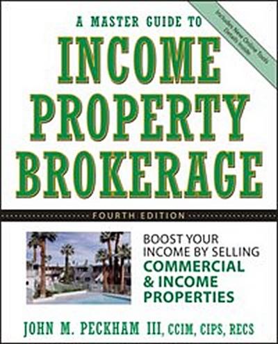 A Master Guide to Income Property Brokerage