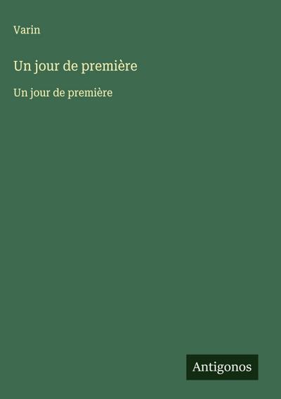 Un jour de première